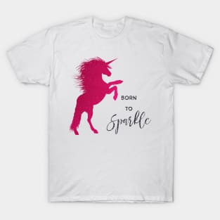 Born to sparkle T-Shirt